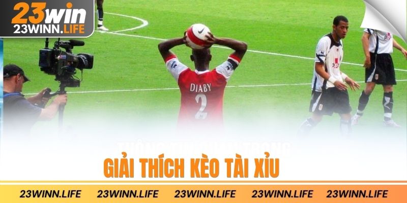 Giải thích kèo tài xỉu 