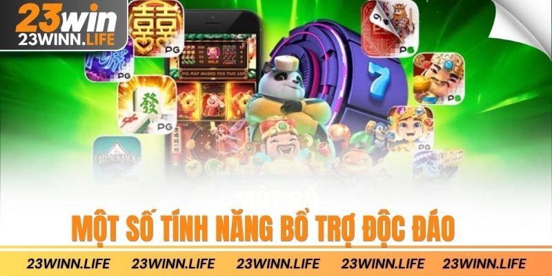Một số tính năng bổ trợ độc đáo