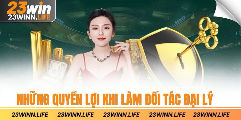 Những quyền lợi khi làm đối tác đại lý