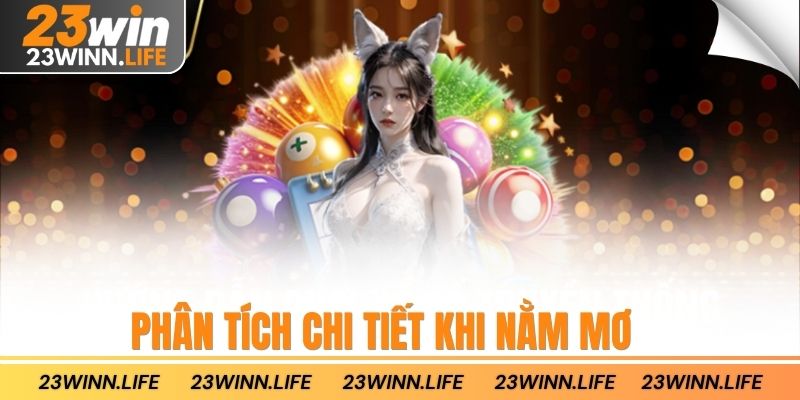 Phân tích chi tiết khi nằm mơ